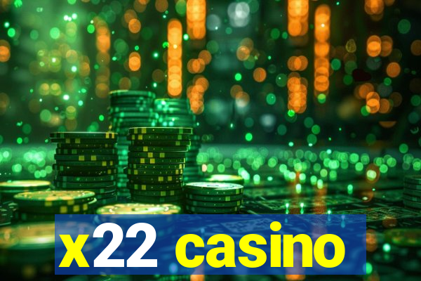 x22 casino